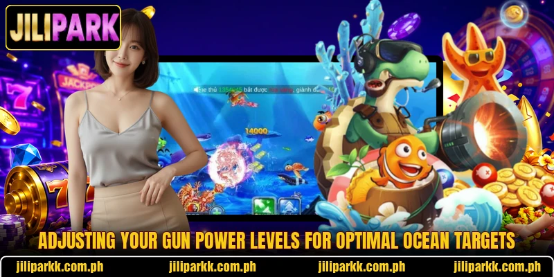 Adjusting your gun power levels for optimal ocean targets