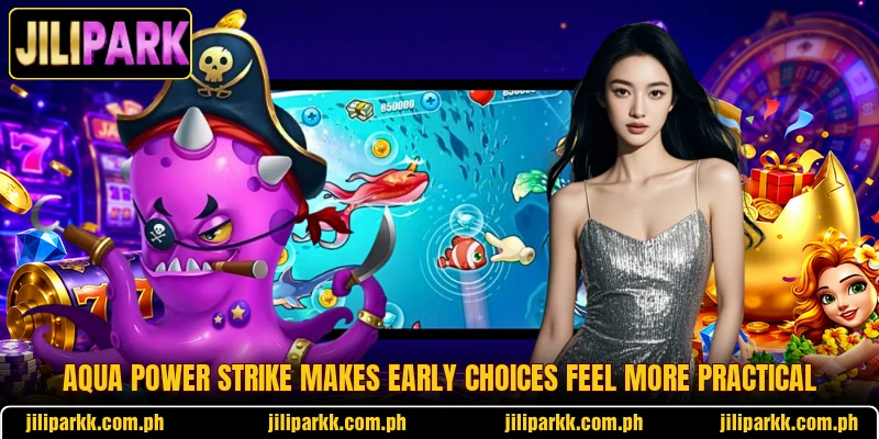 Aqua Power Strike Makes Early Choices Feel More Practical