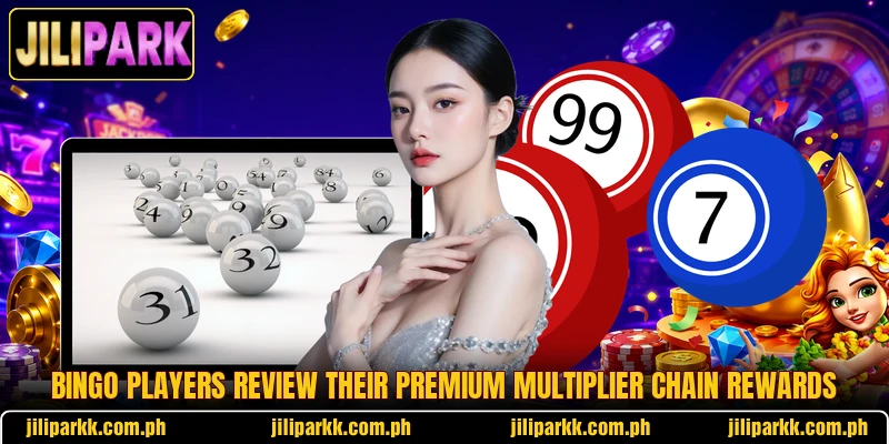 Bingo players review their premium multiplier chain rewards Bingo players review their premium multiplier chain rewards