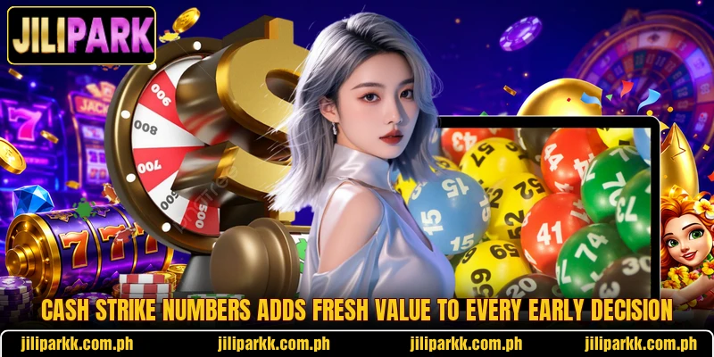 Cash Strike Numbers Adds Fresh Value To Every Early Decision