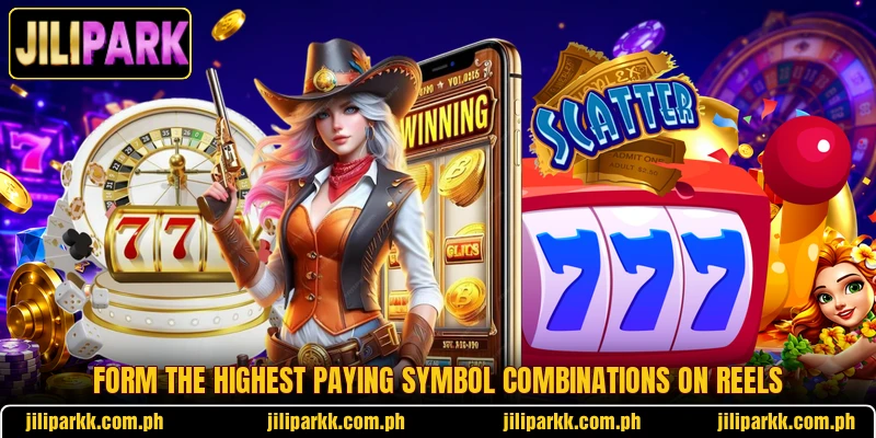 Form the highest paying symbol combinations on reels