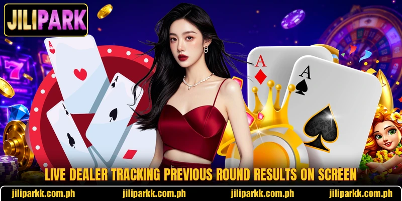 Live dealer tracking previous round results on screen