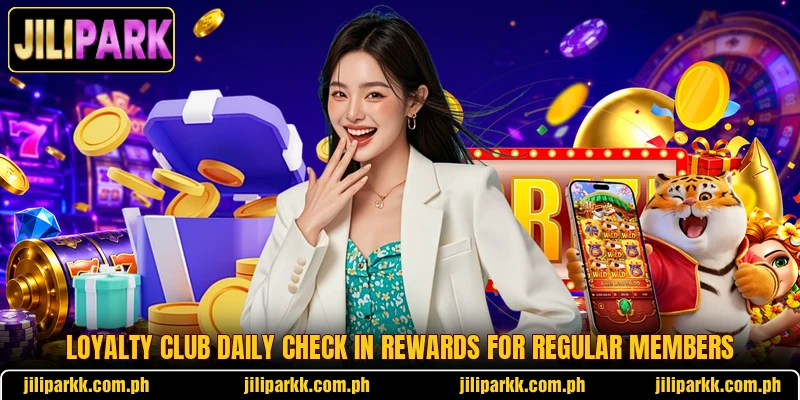 Loyalty club daily check in rewards for regular members Loyalty club daily check in rewards for regular members