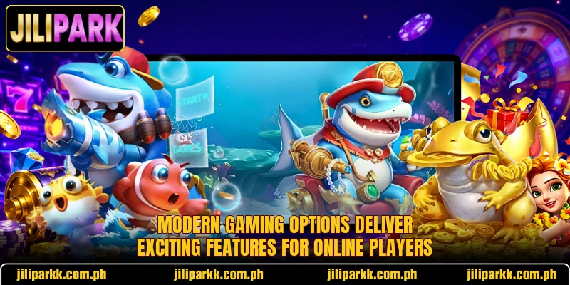 Modern gaming options deliver exciting features for online players