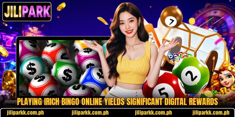 Playing irich bingo online yields significant digital rewards