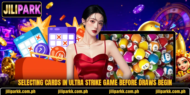 Selecting cards in Ultra Strike Game before draws begin