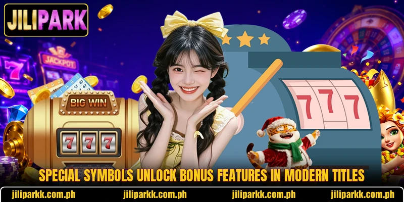 Special symbols unlock bonus features in modern titles