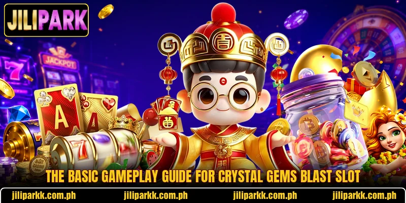 The basic gameplay guide for Crystal Gems Blast slot